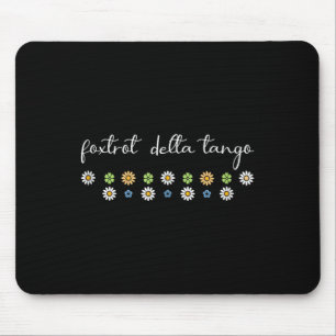 Grappige Foxtrot Tango Delta, Groovy Retro Quote, Muismat