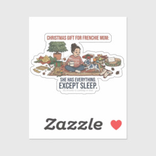 Grappige Franse Moeder Kerstcadeau Geen Slaap Hond Sticker