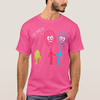 Grappige Fun Match Tennis Racket Ball Tennisspeler T-shirt