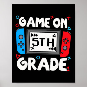 Grappige Gamer Game On 5e klas Ck naar school kind Poster