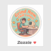 Grappige Gamer Grind Nu Chill Later Retro Sticker (Vel)