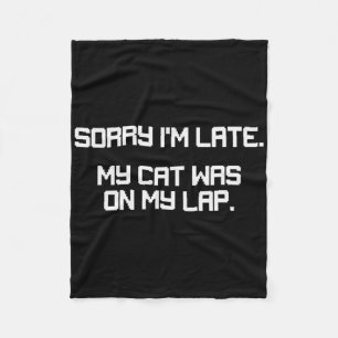 Grappige gamer kattenliefhebber Sorry dat ik laat  Fleece Deken