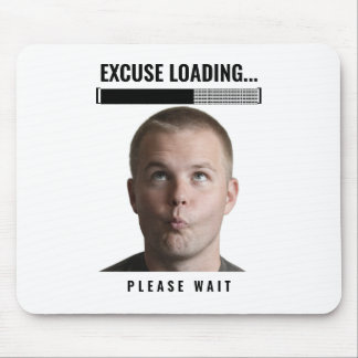 Grappige Gamer Muismat Excuus aan het Laden Meme B