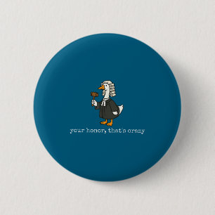 Grappige gans domme advocaat rechtenstudie afstude ronde button 5,7 cm