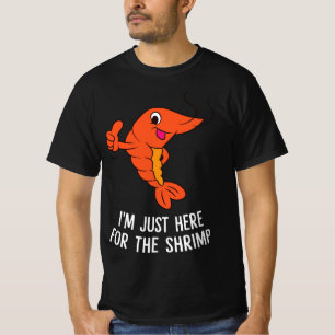 Grappige garnalen eten cadeau Ik ben hier voor de T-shirt