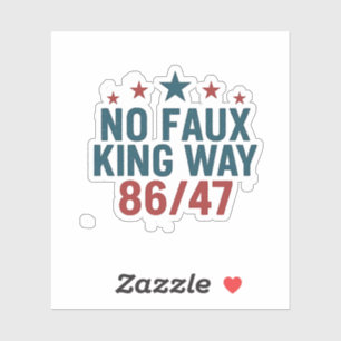 Grappige Geen Neppe Koning Manier 86 47 4e Juli Sticker