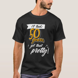 Grappige gelukkige 50ste verjaardag Vijftig jaar o T-shirt