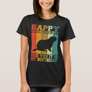 Grappige Gelukkige Groundhog Dag Ja Het Is Mijn Ve T-shirt