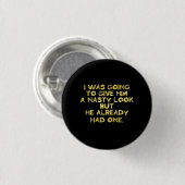 Grappige gemene blik grap ronde button 3,2 cm (Voorkant /achterkant)