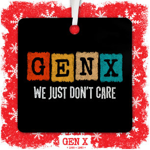 Grappige Gen X Generation X Gen Xer maakt het gewo Metalen Ornament