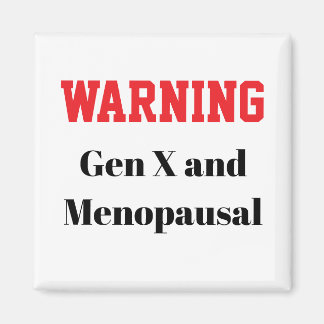 Grappige Gen X-magnet voor vrouwen in de menopauze Magneet
