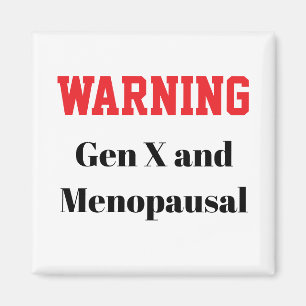Grappige Gen X-magnet voor vrouwen in de overgang Magneet