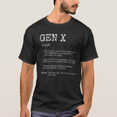 Grappige Generation X Definition kenmerken T-shirt (Voorkant)