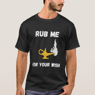 Grappige Genie Lamp Wrijven Me Wishes Aladin kostu T-shirt