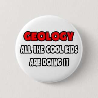 Grappige geoloog Shirten en geschenken Ronde Button 5,7 Cm