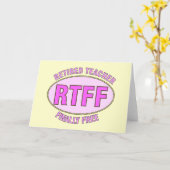 Grappige gepensioneerde leraar (RTFF) geschenken Kaart (Gele Bloem)