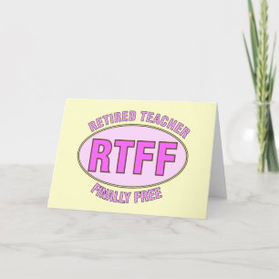Grappige gepensioneerde leraar (RTFF) geschenken Kaart