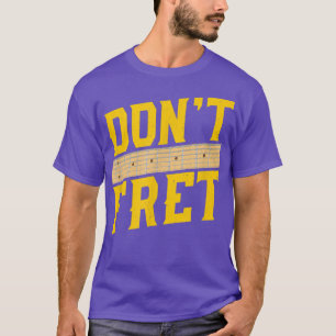 Grappige gitaar Don't Fret Vintage-muziek 744 T-shirt