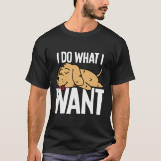 Grappige Golden Retriever Ik Doe Wat Ik Wil Sweate T-shirt
