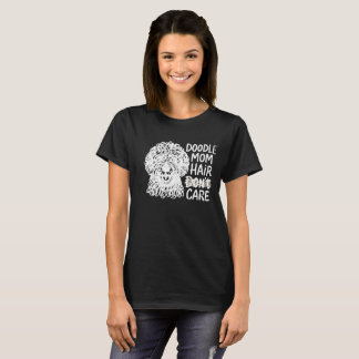 Grappige Goldendoodle Doodle Moeder Haar Maakt Nie T-shirt
