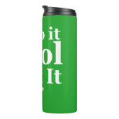 Grappige golf citaat houd het koel en zet het thermosbeker (Geroteerd rechts)