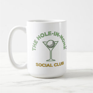 Grappige Golf Social Club Humor Hole-In-None Marti Koffiemok