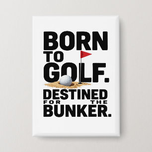 Grappige golfcitaat voor golfverslaafden knop button