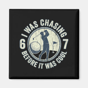 Grappige Golfer 67 Meme Golfgrap Chasing 67 Magneet