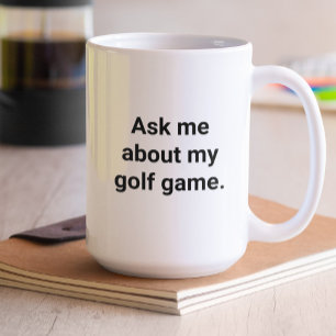 Grappige golfer Humor vraag me over mijn golfspel Koffiemok