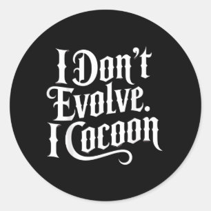 Grappige gotische quote ontwikkel me niet cocon sa ronde sticker