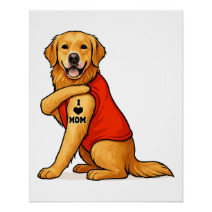 Grappige goud retriever Hond Ik hou van Moeder Tat Perfect Poster