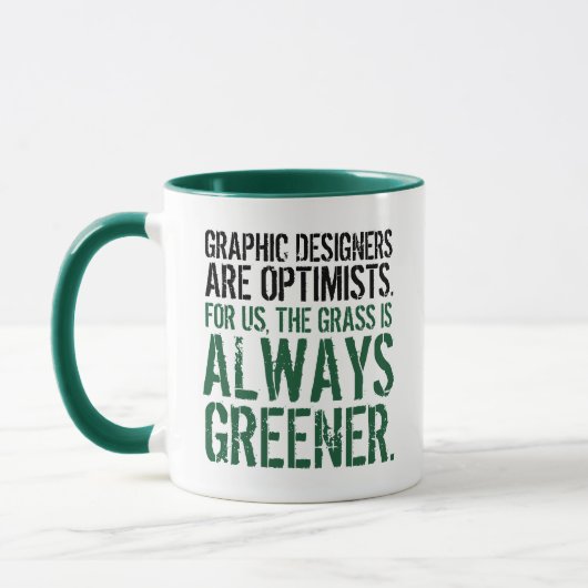 Grappige grafisch ontwerpers zijn optimisten. mok (Links)