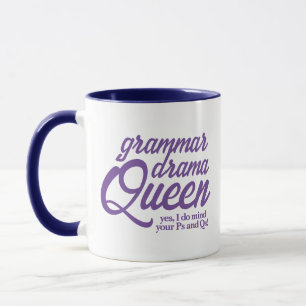 Grappige Grammar Drama Queen Mind Your Ps en Qs Mok