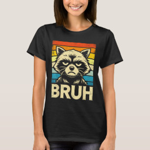 Grappige Graphic Meme Raccoon Bruh Voor Jongens Me T-shirt