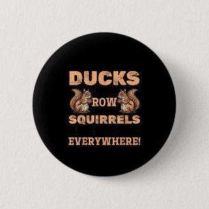 Grappige Grappige eekhoorn dier niet mijn eenden r Ronde Button 5,7 Cm