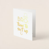 Grappige Groomsman of Beste Man - Broek Tijd om aa Folie Kaarten (Voorkant)