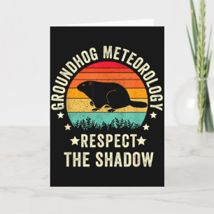 Grappige Groundhog Day-quote, respecteer de schadu Kaart