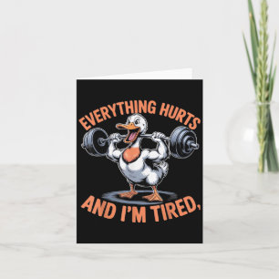 Grappige Gym Duck citeren alles doet pijn en ik be Kaart