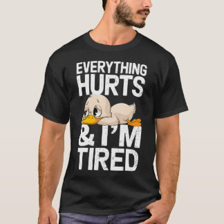 Grappige Gym Eend Zegt Alles Doet Pijn En IK Ben M T-shirt