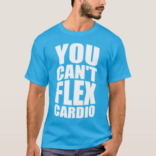 Grappige Gym Joke - Flex Cardio T-shirt