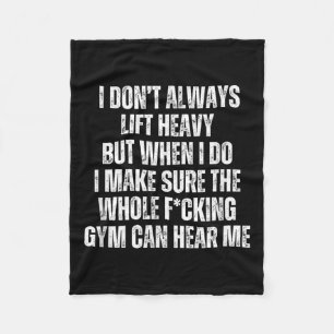Grappige Gym Top Luid Lifter Quote- Ik lieg niet a Fleece Deken
