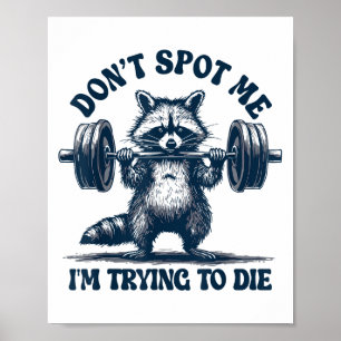 Grappige Gym Wasbeer Plaag Me Niet Ik Probeer Te S Poster