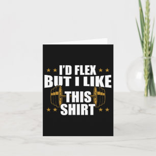 Grappige Gym Workout - Ik zou Flex, maar ik hou va Kaart
