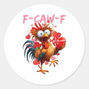 Grappige Haan F-caw-f Valentijnsdag Kip Fcawf Ronde Sticker