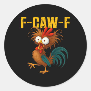 Grappige Haan Meme F-caw-f Grappige Kip Humor Cita Ronde Sticker