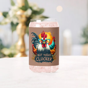 Grappige Haan "Niet Vandaag Clucker" Boerderij Lif Blikvorm Glas