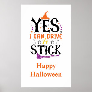 Grappige Halloween Heks Ja Ik Kan Een Stuur Stok Poster