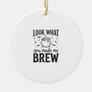 Grappige Halloween Heks Quote Kijk Wat Je Me Heeft Keramisch Ornament