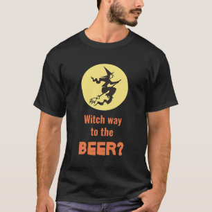 Grappige Halloween Heks Weg Bier Citaat Zwart T-shirt