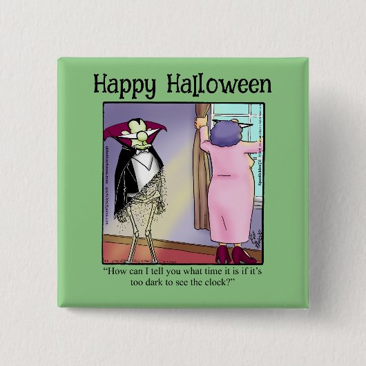 Grappige Halloween Humor Button (Voorkant)
